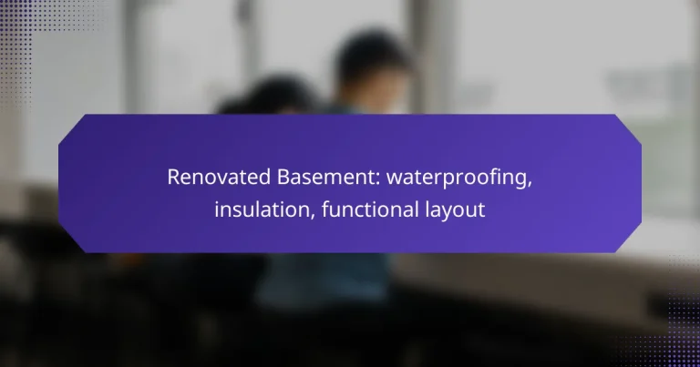Renovated Basement: waterproofing, insulation, functional layout