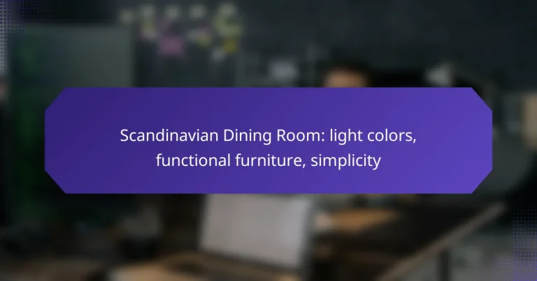 Scandinavian Dining Room: light colors, functional furniture, simplicity