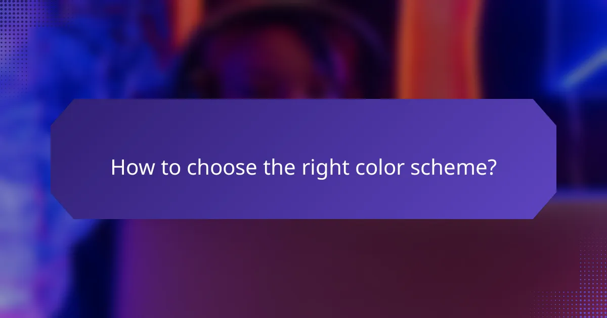 How to choose the right color scheme?