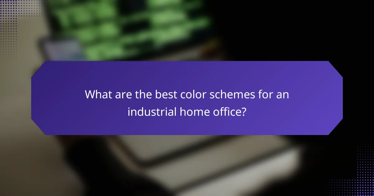 What are the best color schemes for an industrial home office?